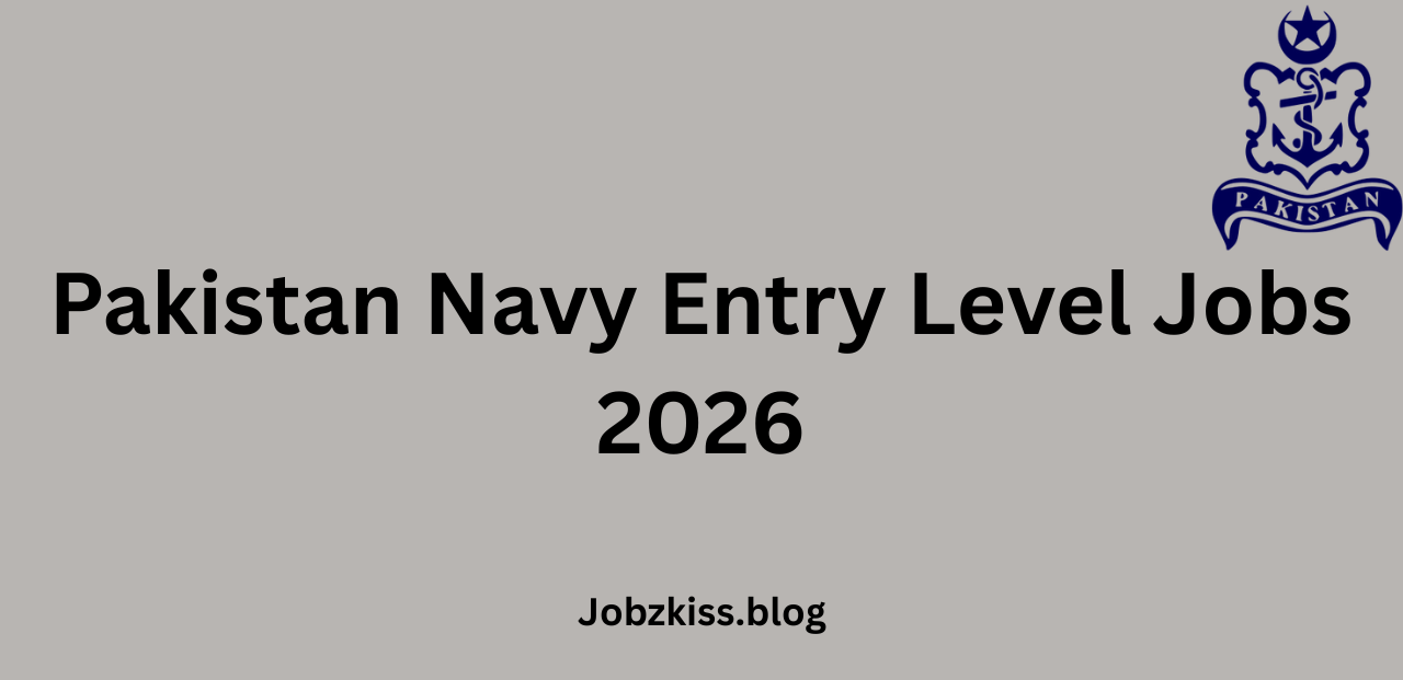 Pakistan Navy Entry Level Jobs 2026